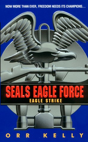 Beispielbild fr Seals Eagle Force (SEALs Eagle Force Ser.) zum Verkauf von Acme Books