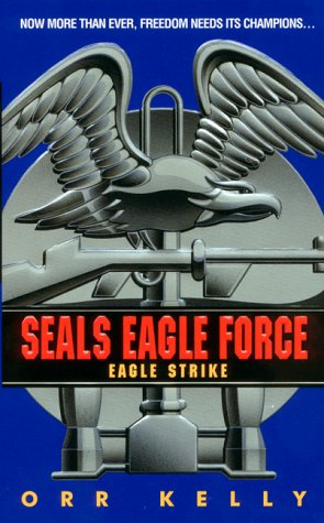 9780380791156: Eagle Strike (Seals Eagle Force)