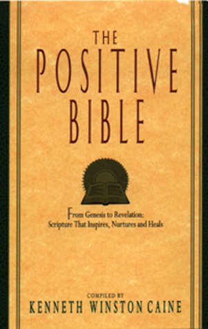 Beispielbild fr The Positive Bible: From Genesis to Revelation: Scripture That Inspires, Nurtures and Heals zum Verkauf von ThriftBooks-Atlanta
