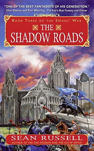 Beispielbild fr The Shadow Roads: Book Three of the Swans' War zum Verkauf von Jenson Books Inc