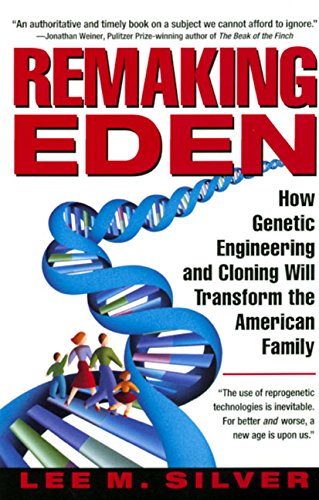 Beispielbild fr Remaking Eden: How Genetic Engineering and Cloning Will Transform the American Family zum Verkauf von WorldofBooks