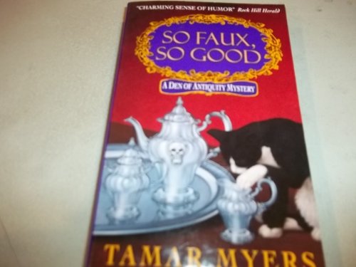 Beispielbild fr So Faux, So Good (A Den of Antiquity Mystery) zum Verkauf von Gulf Coast Books