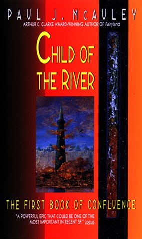 9780380792962: Child of the River:: The First Book of Confluence