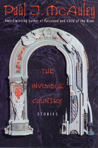 The Invisible Country (9780380792993) by Mcauley, Paul J.