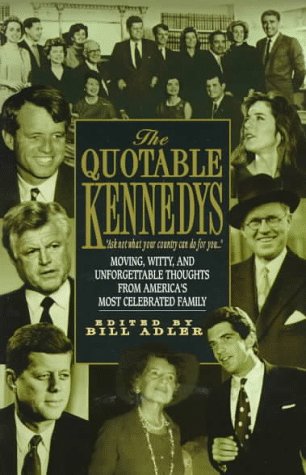 Beispielbild fr The Quotable Kennedys zum Verkauf von SecondSale