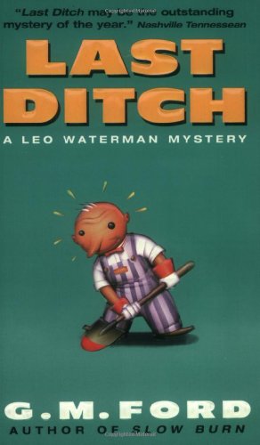 Beispielbild fr Last Ditch: A Leo Waterman Mystery zum Verkauf von HPB-Diamond