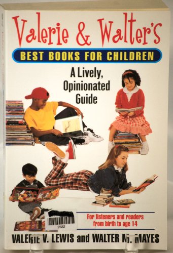 9780380794386: Valerie & Walter's Best Books for Children: A Lively, Opinionated Guide