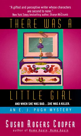 Beispielbild fr There Was a Little Girl: An E. J. Pugh Mystery zum Verkauf von Half Price Books Inc.