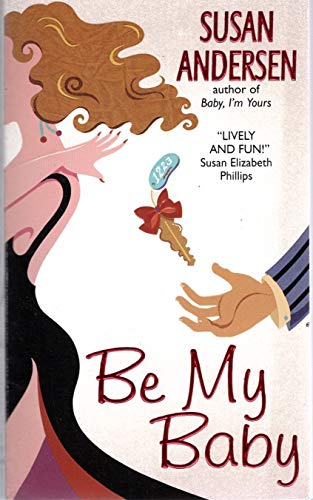 Stock image for Be My Baby for sale by Your Online Bookstore