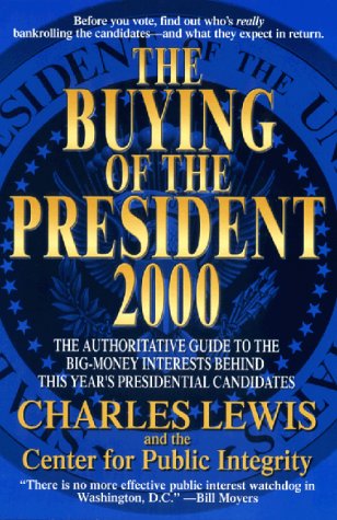 Beispielbild fr The Buying of the President 2000 zum Verkauf von Better World Books