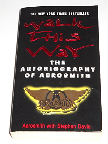 Stock image for Walk This Way : The Autobiography of Aerosmith for sale by Better World Books