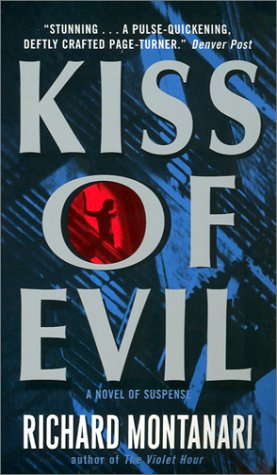 Beispielbild fr Kiss of Evil : A Novel of Suspense zum Verkauf von Better World Books