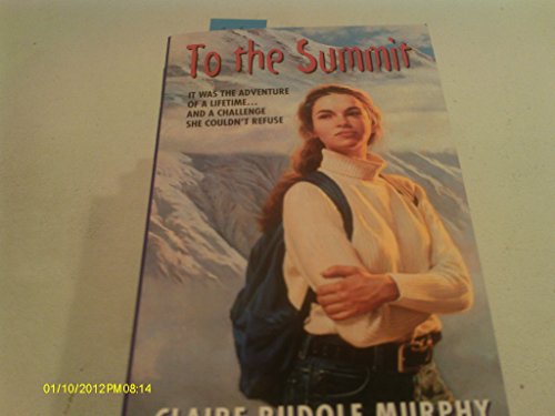 Imagen de archivo de To the Summit a la venta por Better World Books