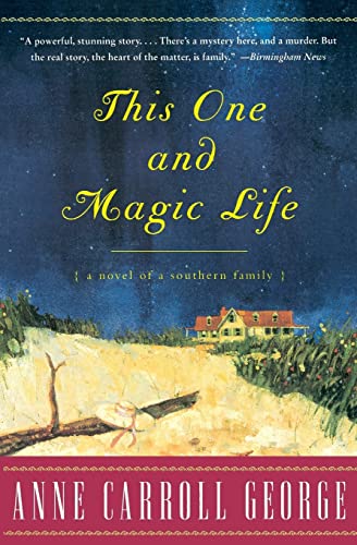 9780380795406: This One and Magic Life: A Novel of a Southern Family