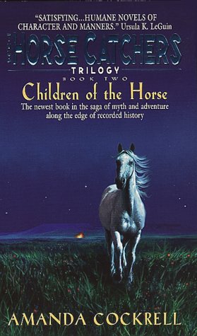 Beispielbild fr Children of the Horse: The Horse Catcher's Trilogy, Book Two (Horse Catchers Trilogy, 2) zum Verkauf von BooksRun