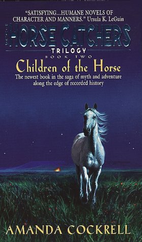Stock image for Children of the Horse: The Horse Catcher's Trilogy, Book Two (Horse Catchers Trilogy, 2) for sale by BooksRun