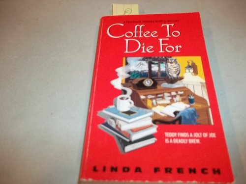 Imagen de archivo de Coffee to Die for: A Professor Teodora Morelli Mystery a la venta por Umpqua Books