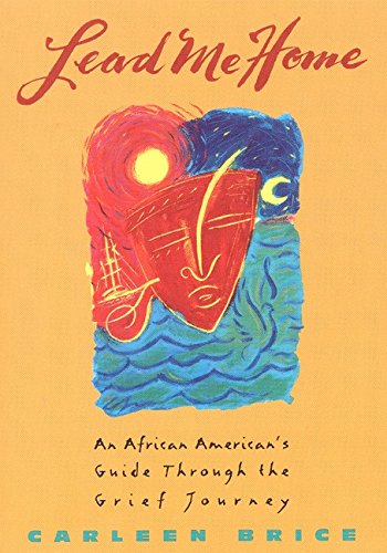 9780380796083: Lead Me Home: An African American's Guide Through the Grief Journey