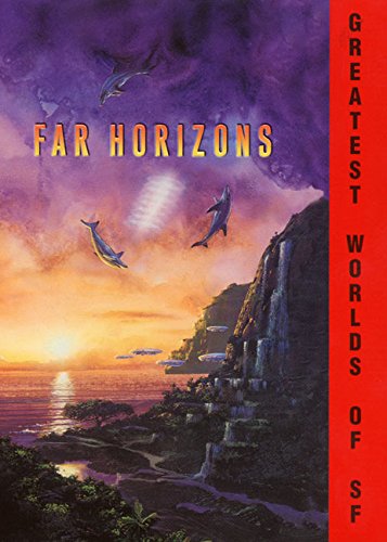 9780380796946: Far Horizons: All New Tales From The Greatest Worlds Of Science Fiction