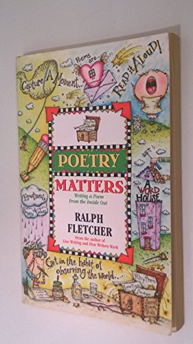 9780380797035: Poetry Matters: Writing a Poem from the Inside Out