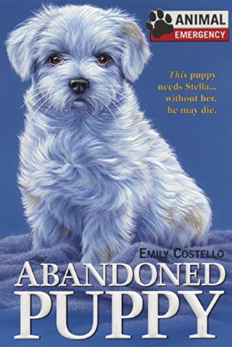 Beispielbild fr Animal Emergency #1: Abandoned Puppy zum Verkauf von Wonder Book