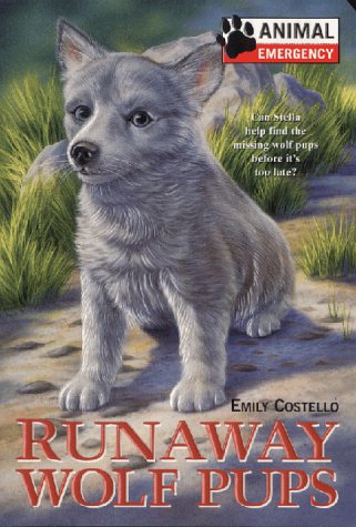 Stock image for Animal Emergency #4: Runaway Wolf Pups for sale by Your Online Bookstore