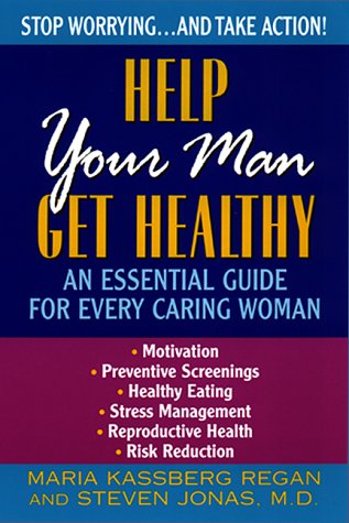 Imagen de archivo de Help Your Man Get Healthy: An Essential Guide for Every Caring Woman a la venta por WorldofBooks