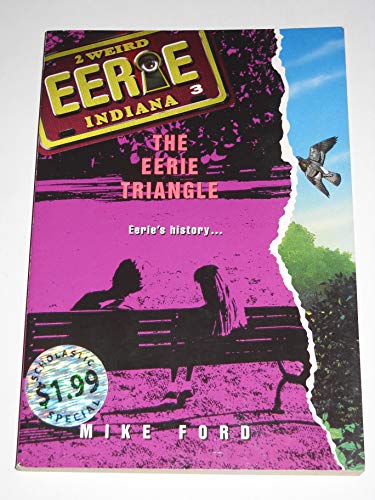 Beispielbild fr The Eerie Triangle (Eerie, Indiana, No. 3) zum Verkauf von Wonder Book