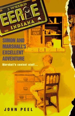 Imagen de archivo de Simon and Marshall's Excellent Adventure (Eerie, Indiana, No. 4) a la venta por Orion Tech