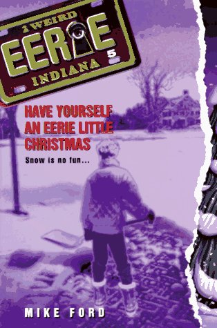 9780380797813: Have Yourself an Eerie Little Christmas (Eerie, Indiana)