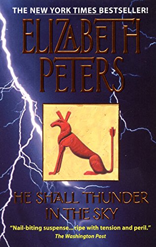 Beispielbild fr He Shall Thunder in the Sky: (Amelia Peabody Mysteries) zum Verkauf von medimops