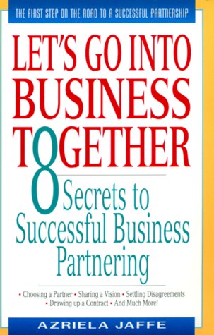 9780380798629: Let's Go into Business Together: 8 Secrets to Successful Business Partnering