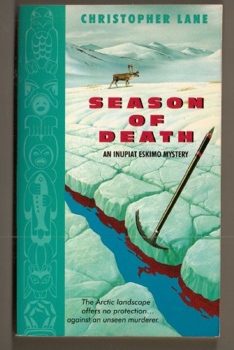 Stock image for Season of Death : An Inupiat Eskimo Mystery for sale by Better World Books