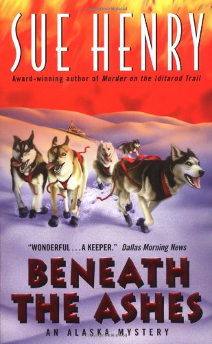 Beispielbild fr Beneath the Ashes:: An Alaska Mystery zum Verkauf von SecondSale