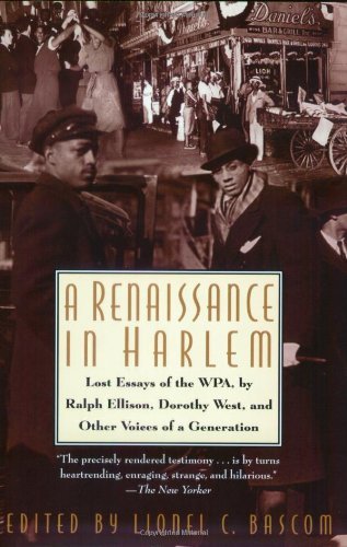 Beispielbild fr A Renaissance in Harlem : Lost Essays of the WPA, by Ralph Ellison, Dorothy West, and Other Voices of a Generation zum Verkauf von Better World Books