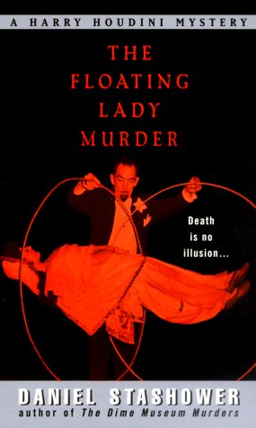 Stock image for The Floating Lady Murder: A Harry Houdini Mystery (Harry Houdini Mysteries) for sale by HPB-Diamond