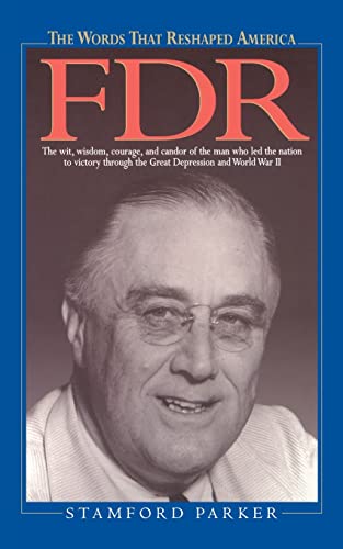 Beispielbild fr The Words That Reshaped America: FDR (Quill) zum Verkauf von ThriftBooks-Dallas