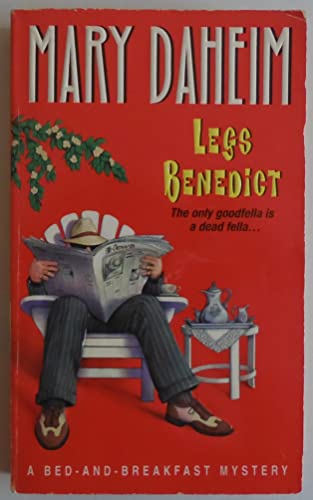 Stock image for Legs Benedict : A Bed-and-Breakfast Mystery: The Only Goodfella is a Dead Fella for sale by Better World Books