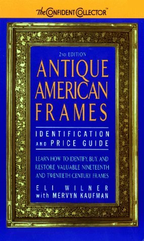 9780380802210: Antique American Frames: Indentification and Price Guide