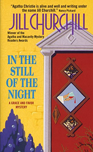 In the Still of the Night (Grace & Favor Mysteries, No. 2) (9780380802456) by Churchill, Jill