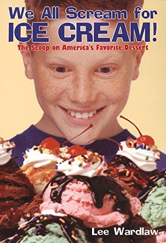 9780380802500: We All Scream for Ice Cream: The Scoop on America's Favorite Dessert
