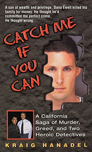 Beispielbild fr Catch Me If You Can: A California Saga of Murder, Greed, and Two Heroic Detectives (True Crime) zum Verkauf von BooksRun