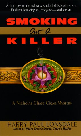 Stock image for Smoking Out a Killer : A Nicholas Chase Cigar Mystery for sale by Better World Books