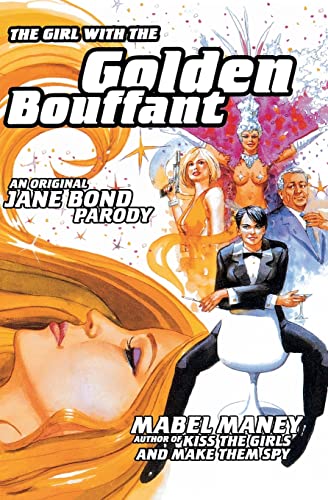 Girl With The Golden Bouffant, The An Original Jane Bond Parody