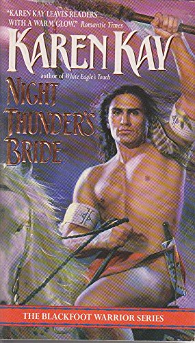 Stock image for Night Thunder's Bride (The Blackfoot Warrior Series) for sale by Half Price Books Inc.