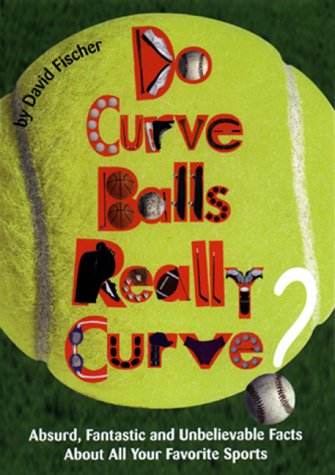 Beispielbild fr Do Curve Balls Really Curve? (An Avon Camelot Book) zum Verkauf von SecondSale