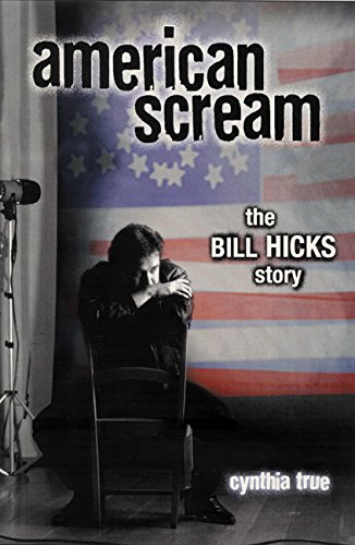 Beispielbild für American Scream: The Bill Hicks Story zum Verkauf von SecondSale