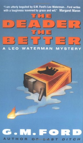 Beispielbild fr The Deader the Better : A Leo Waterman Mystery zum Verkauf von Better World Books
