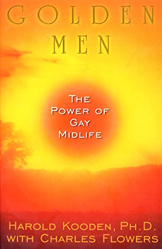 Beispielbild fr Golden Men : The Power of Gay Midlife zum Verkauf von Better World Books