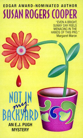 Beispielbild fr Not in My Backyard: An E.J. Pugh Mystery zum Verkauf von Half Price Books Inc.